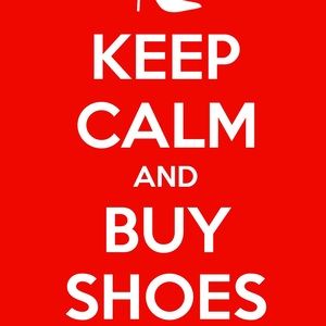 Keep Calm and Buy Shoes